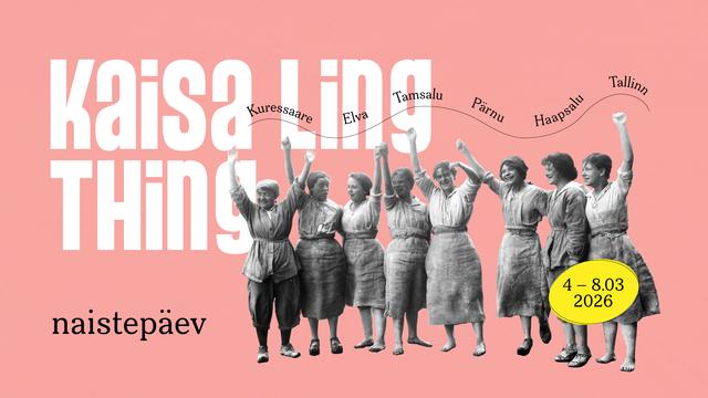 Kaisa Ling Thing - Naistepäev